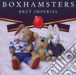 Boxhamsters - Brut Imperial