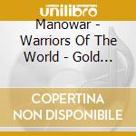 Manowar - Warriors Of The World - Gold Edition cd