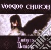Voodoo Church - Eminence Demons cd