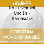 Irmin Schmidt Und In - Kamasutra cd