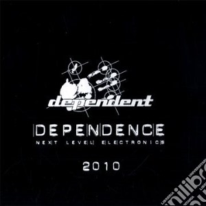 Dependence 2010 / Various cd musicale di Artisti Vari