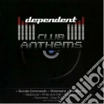 Dependent Club Anthems / Various cd