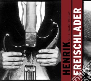 (LP Vinile) Henrik Freischlader - Still Frame Replay (2 Lp) lp vinile di Henrik Freischlader