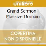 Grand Sermon - Massive Domain cd