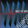 Walk The Wire - Walk The Wire cd