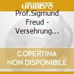 Prof.Sigmund Freud - Versehrung (03) cd