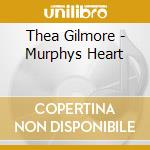 Thea Gilmore - Murphys Heart cd musicale di Gilmore,Thea