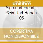 Sigmund Freud - Sein Und Haben 06 cd musicale di Sigmund Freud