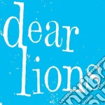 Dear Lions - Dear Lions (7') cd