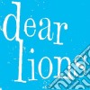 Dear Lions - Dear Lions (7') cd