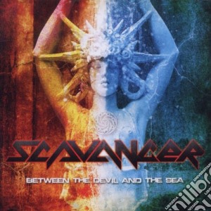 Scavanger - Between The Devil And The Sea cd musicale di Scavanger