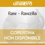 Raw - Rawzilla cd
