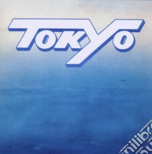 Tokyo - Tokyo cd musicale di Tokyo