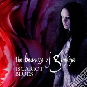Beauty Of Gemina (The) - Iscariot Blues cd musicale di Th Beauty of gemina
