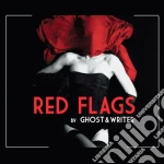 Ghost & Writer - Red Flags cd