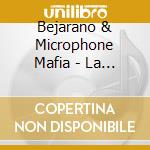 Bejarano & Microphone Mafia - La Vita Continua