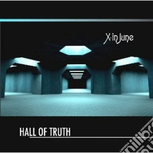X-in June - Hall Of Truth cd musicale di June X-in