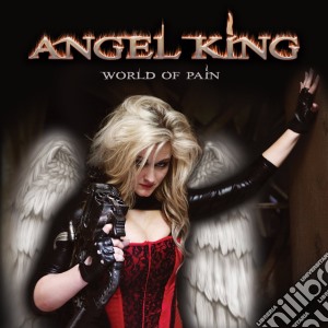 Angel King - World Of Pain cd musicale di Angel King