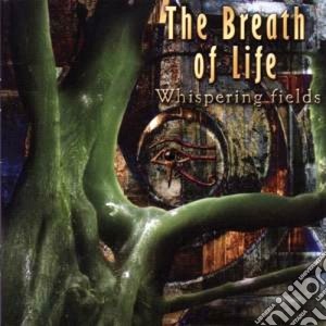 Whispering fields cd musicale di The Breath of life