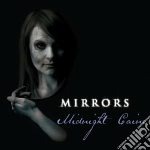 Midnight Caine - Mirrors cd musicale di Caine Midnight