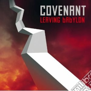 Covenant - Leaving Babylon cd musicale di Covenant