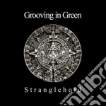 Grooving In Green - Stranglehold cd