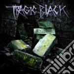 Tragic Black - The Eternal Now