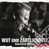 Konstantin Wecker - Wut Und Zartlichkeit - Live (2 Cd) cd musicale di Konstantin Wecker