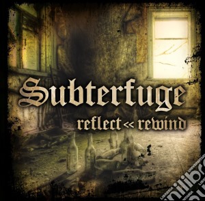 Subterfuge - Reflect - Rewind cd musicale di Subterfuge