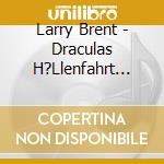 Larry Brent - Draculas H?Llenfahrt (13) cd