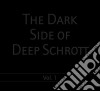 Deep Schrott - The Dark Side Of Deep Schrott Vol. 1 cd