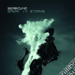 Seabound - Speak In Storms (2 Cd) cd musicale di Seabound