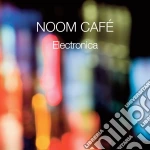 Noom Cafe - Electronica cd