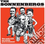 (LP Vinile) Sonnenbergs (The) - You Only Call Me When You're Stoned (7')