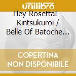 Hey Rosetta! - Kintsukuroi / Belle Of Batoche (7') cd