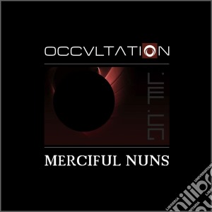 Merciful Nuns - Occvltation cd musicale di Merciful Nuns