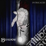 Shadow Reborn - Intricacies