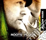 Mellow Mark - Roots And Fugel