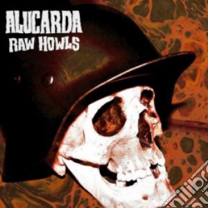 Alucarda - Raw Howls cd musicale di Alucarda