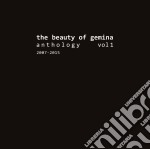Beauty Of Gemina (The) - Anthology Vol 1 (2007-2015)