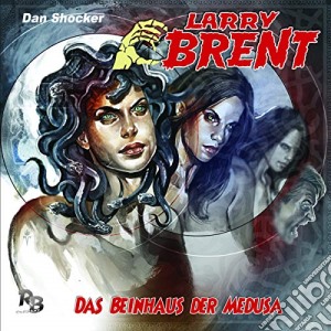 Larry Brent - Das Beinhaus Der Medusa (20) cd musicale di Larry Brent