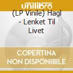 (LP Vinile) Hagl - Lenket Til Livet vinile