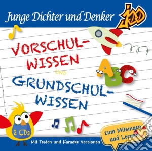 Junge Dichter & Denker - Vorschulwissen & Grundsch (2 Cd) cd musicale di Junge Dichter & Denker