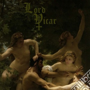 Lord Vicar - The Gates Of Flesh cd musicale di Lord Vicar