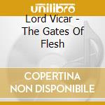 Lord Vicar - The Gates Of Flesh