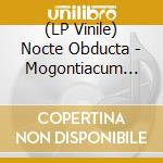 (LP Vinile) Nocte Obducta - Mogontiacum (nachdem Die Nacht Herabgesunken) Ltd (2 Lp) lp vinile di Nocte Obducta