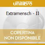 Extramensch - II cd musicale di Extramensch
