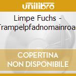 Limpe Fuchs - Trampelpfadnomainroad