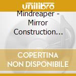 Mindreaper - Mirror Construction (...A Disordered World) cd