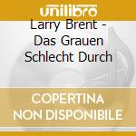 Larry Brent - Das Grauen Schlecht Durch cd
